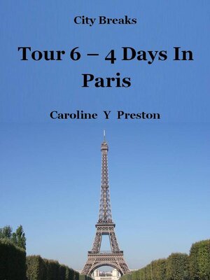 cover image of Tour 6--4 Days In Paris